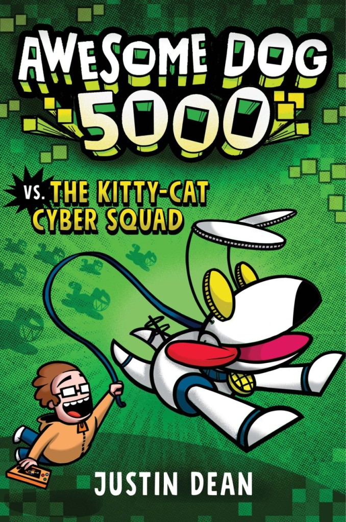 Book Cover "Awesome Dog 5000 vs The Kitty Cat Cyber Squad" robot dog and boy